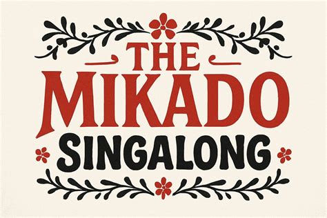 The Mikado Concert & Singalong | Celebrate Voice Festival 2025 ...