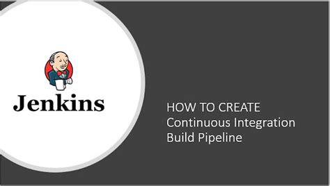 Jenkins Pipeline: Continuous Integration Build Pipeline - QA Automation