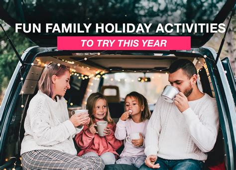 Fun Family Holiday Activities to Try This Year - Carefree Destinations