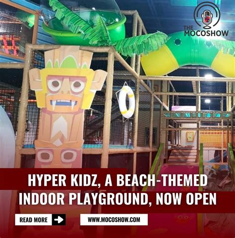 The MoCoShow (MCS) | Hyper Kidz Rockville, a new beach-themed indoor ...