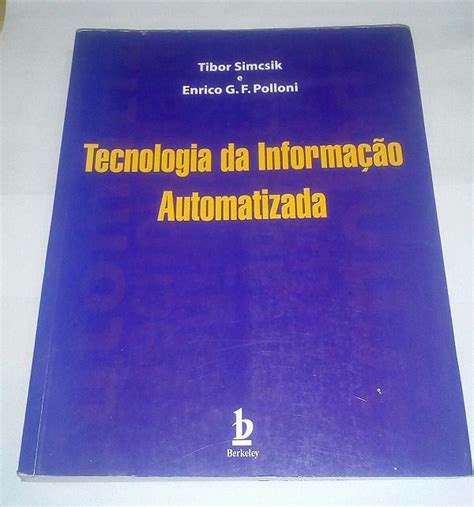 Tecnologia da informação automatizada - Tibor Simcsik - Seboterapia ...