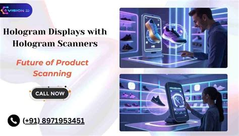 Hologram Scanner Tech: Future of Virtual Product Display