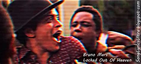 TOP Song Lyrics: Bruno Mars – Locked Out Of Heaven Lyrics