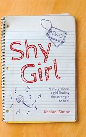 Shy Girl: A story about a girl finding the strength to heal : Simon ...