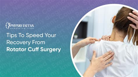 10 Tips To Speed Your Recovery From Rotator Cuff Surgery