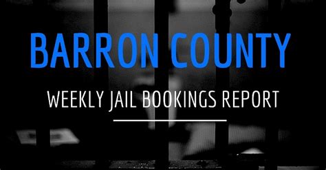 Barron County Weekly Jail Bookings Report | Recent News | DrydenWire.com