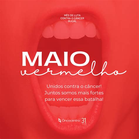 Maio vermelho: mês de prevenção ao câncer bucal | Oncocentro