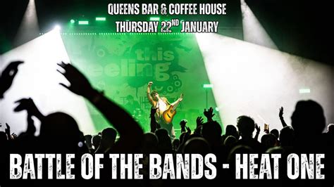 Battle Of The Bands - HEAT ONE - Queens Bar & Coffee House, Queens Bar ...