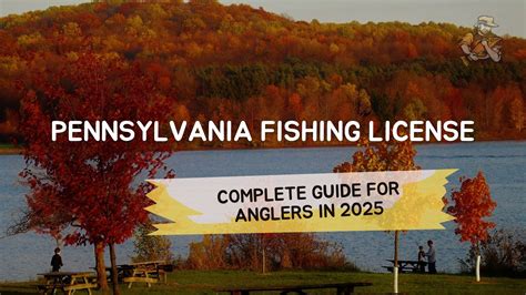 Pennsylvania Fishing License: Complete Guide for Anglers in 2025