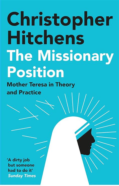 The Missionary Position: Mother Teresa in Theory and Practice eBook ...