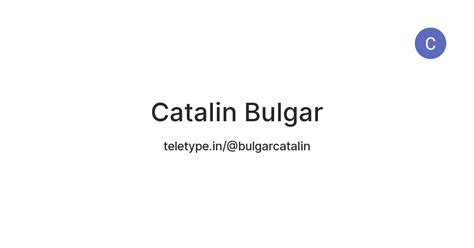 Catalin Bulgar — Teletype