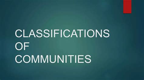 Classification and Types of Communities | PPTX