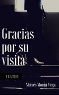 GRACIAS POR SU VISITA. MICROTEATRO | Casa del Libro