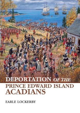 Deportation of the Prince Edward Island Acadians eBook : Lockerby ...