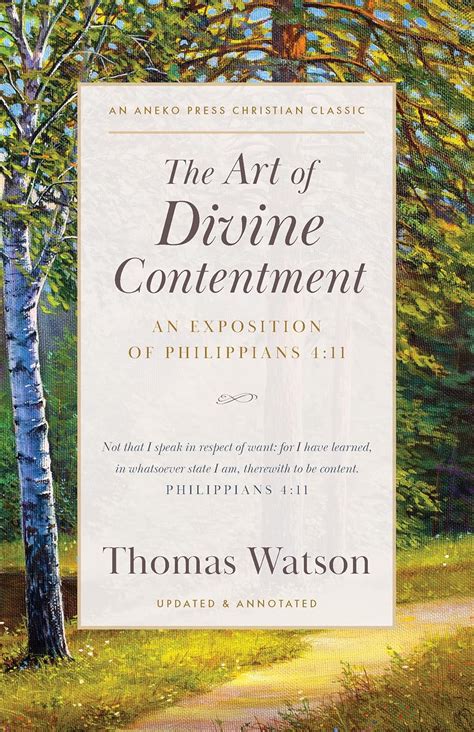 The Art of Divine Contentment: An Exposition of Philippians 4:11 ...