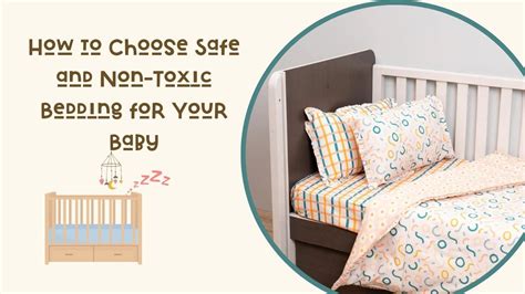 How to Choose Safe and Non-Toxic Bedding for Your Baby – The Little Trunk