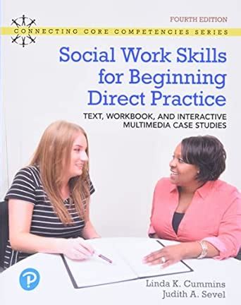 Buy Social Work Skills for Beginning Direct Practice: Text, Workbook ...