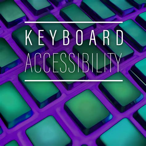 Keyboard Accessibility: Navigating Beyond the Mouse Photricity Web Design