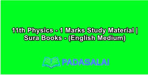 11th Physics - 1 Marks Study Material | Sura Books - (English Medium)