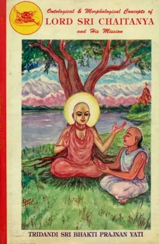 Lord Sri Chaitanaya: Ontological and Morphological Concepts (An Old and ...