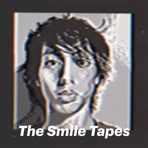 The Smile Tapes