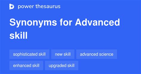 ADVANCED SKILL Synonyms: 246 Similar Words & Phrases