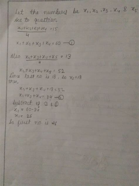 out of 5 numbers average of first four no is 15 and the average of ladt ...