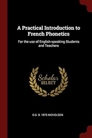 Buy A Practical Introduction to French Phonetics: For the use of ...
