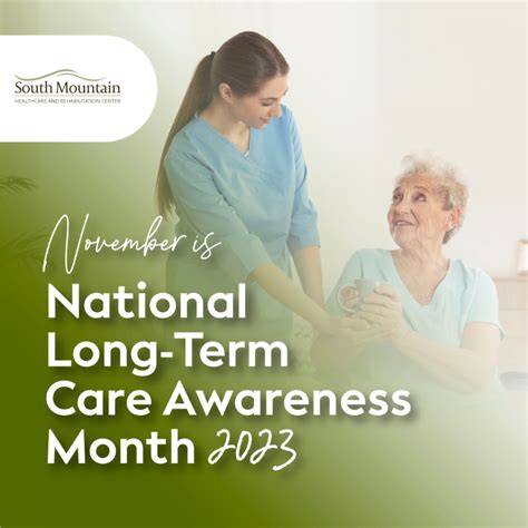 National Long-Term Care Awareness Month – South Mountain Healthcare and ...
