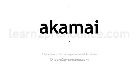 Akamai Pronunciation 的图像结果