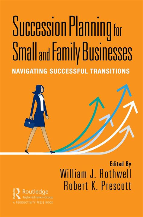 Succession Planning for Small and Family Businesses: Navigating ...