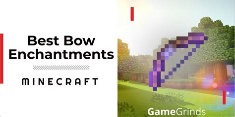 Top 15 Best Bow Enchantments In Minecraft [Updated List] – TRLP