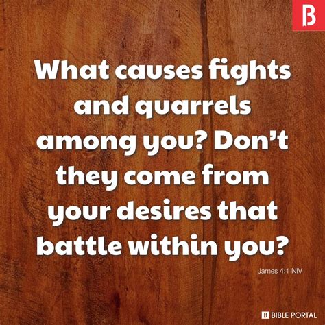 What Causes Quarrels And Fights Among You
