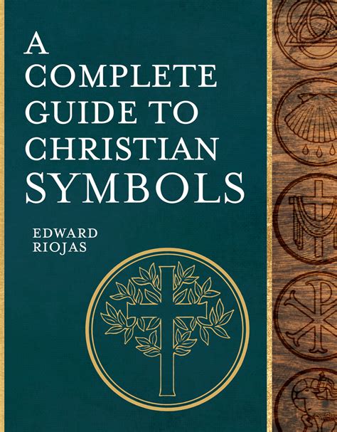 Christian Symbols And Their Meanings A Complete Guide To Christian
