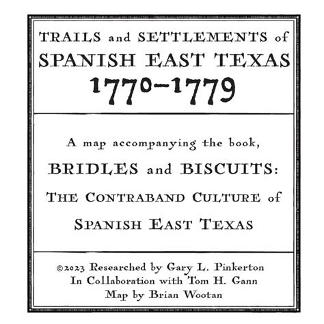 MAP | TRAILS & SETTLEMENTS OF SPANISH EAST TEXAS (Free) — GARY L. PINKERTON