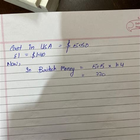 1. A record costs $5.50 in the USA. What is the price in British money ...