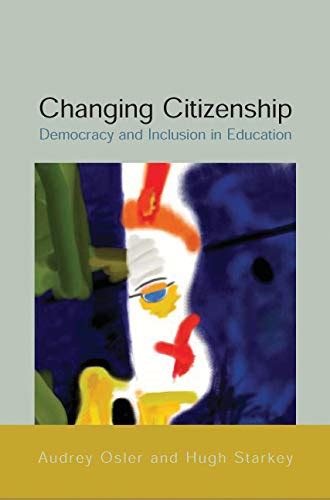 Changing Citizenship: Democracy and Inclusion in Education eBook ...