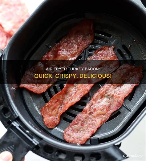 Air Fryer Turkey Bacon: Quick, Crispy, Delicious! | CyCookery