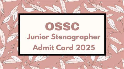 OSSC Junior Stenographer Admit Card 2025 Out, Download Hall Ticket PDF