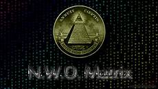 matrix illuminati matrix nwo wallpapers nwopics n w o pics matrix illuminati matrix nwo wallpapers nwopics n w o pics