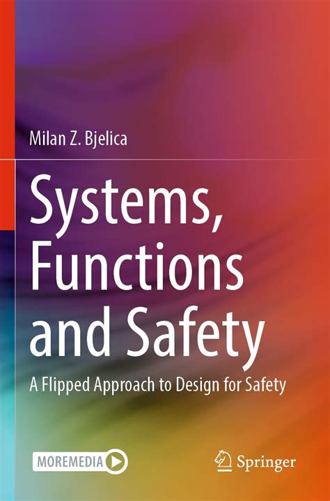 Systems, Functions and Safety: A Flipped Approach to Design for Safety ...