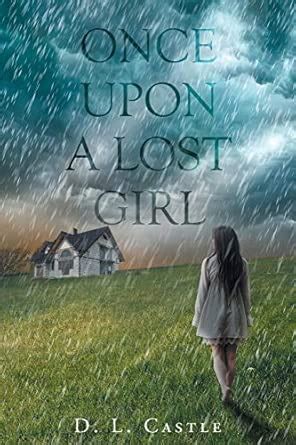 Once Upon a Lost Girl : Castle, D L: Amazon.in: Books