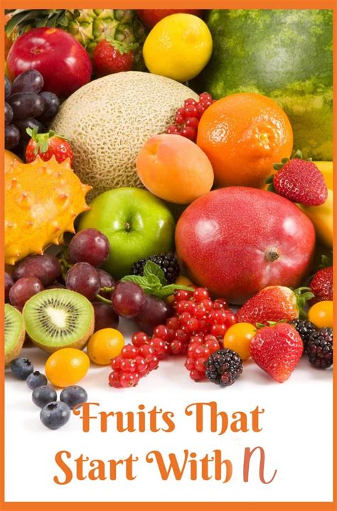 Fruits That Start With N - Healthier Steps
