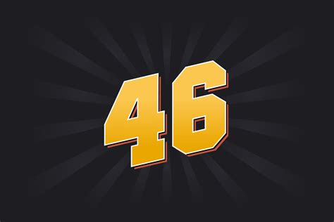Number 46 vector font alphabet. Yellow 46 number with black background ...