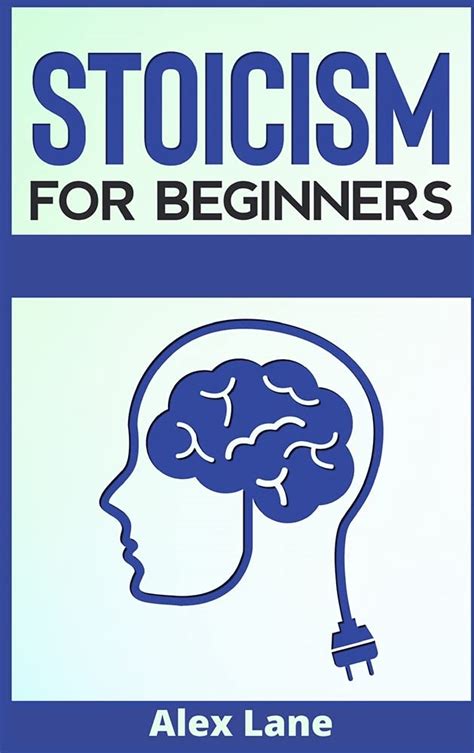 Buy Stoicism for Beginners: The Ultimate Guide to Stoic Philosophy ...