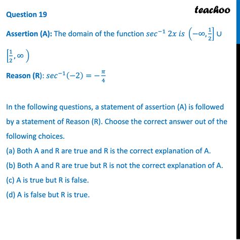 [Class 12] Assertion (A): The domain of the function sec^-1 2x is (−∞,