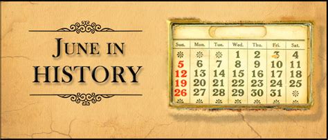 June Month: Historical Events, Holidays, Birthdays & Deaths | SamanyaGyan