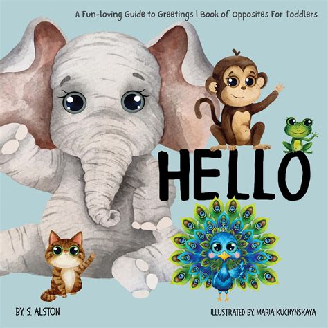 Hello, A Fun-Loving Guide to Greetings by S. Alston | Goodreads