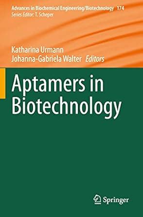 Buy Aptamers in Biotechnology: 174 (Advances in Biochemical Engineering ...