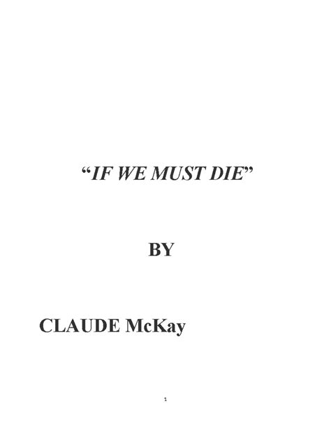 1586770996 Analysis of IF We Must Die - “IF WE MUST DIE” BY CLAUDE McKay BACKGROUND OF THE POET ...
